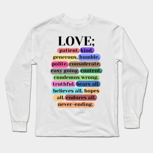 1 Corinthians 13:4 - 8 Long Sleeve T-Shirt